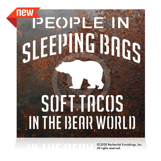 Rustic Metal "People in Sleeping Bags Soft Tacos" Sign RF-BEARTACO-SIGN